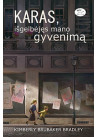 Karas, išgelbėjęs mano gyvenimą