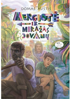Mergiotė ir miražas dovanų — knygos viršelis