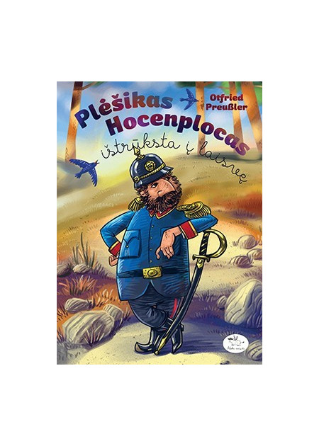 Plėšikas Hocenplocas ištrūksta į laisvę — viršelis