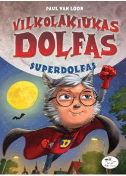 Vilkolakiukas Dolfas. Superdolfas (9) — knygos viršelis
